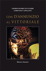 Il Vittoriale di D’Annunzio ''svelato'' al Due Torri di Verona