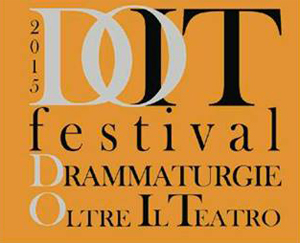 DOIT Festival. Drammaturgie Oltre Il Teatro
