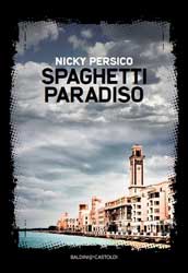 Spaghetti Paradiso: a Trani il caso letterario dell'anno